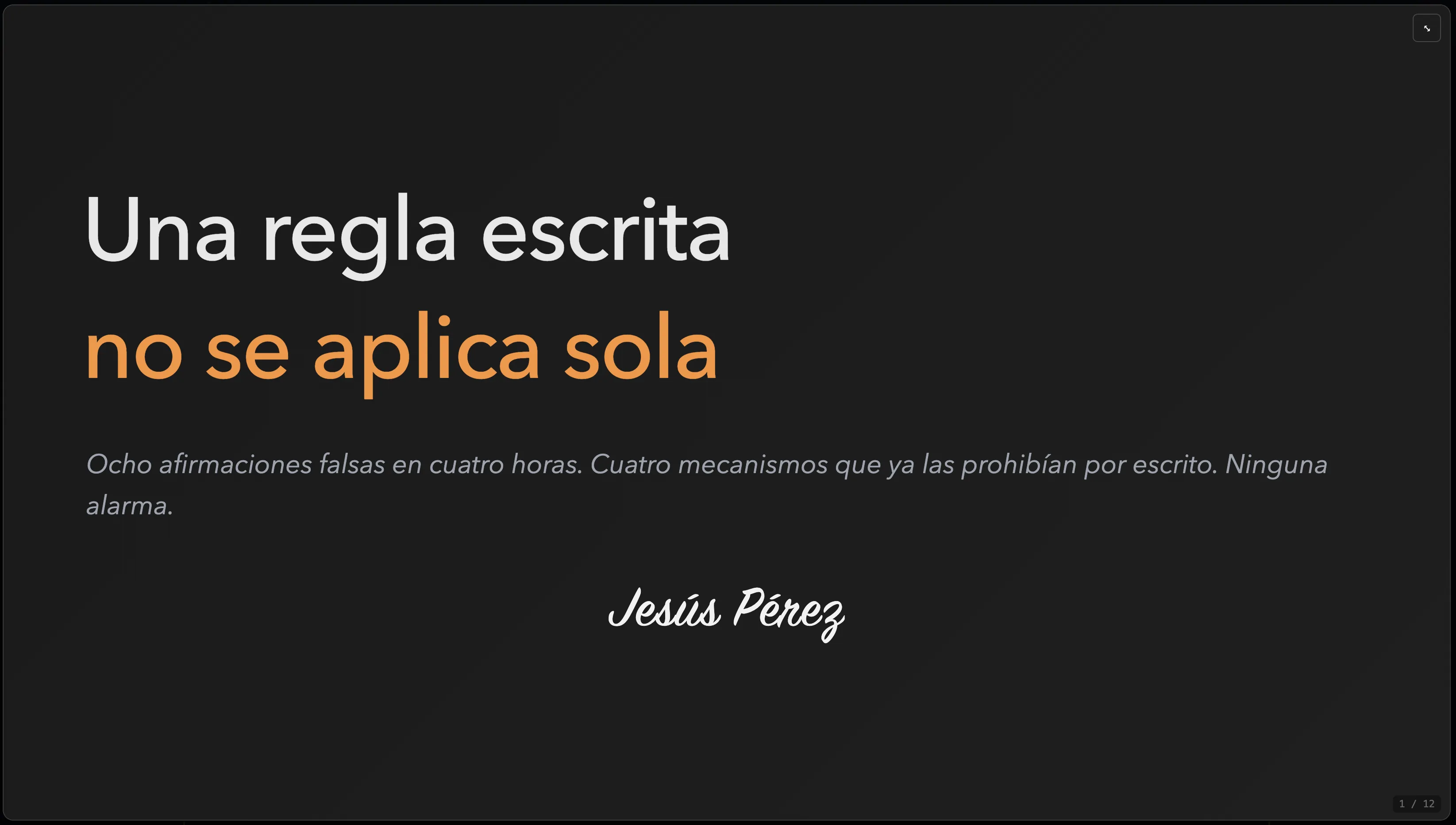Una regla escrita no se aplica sola
