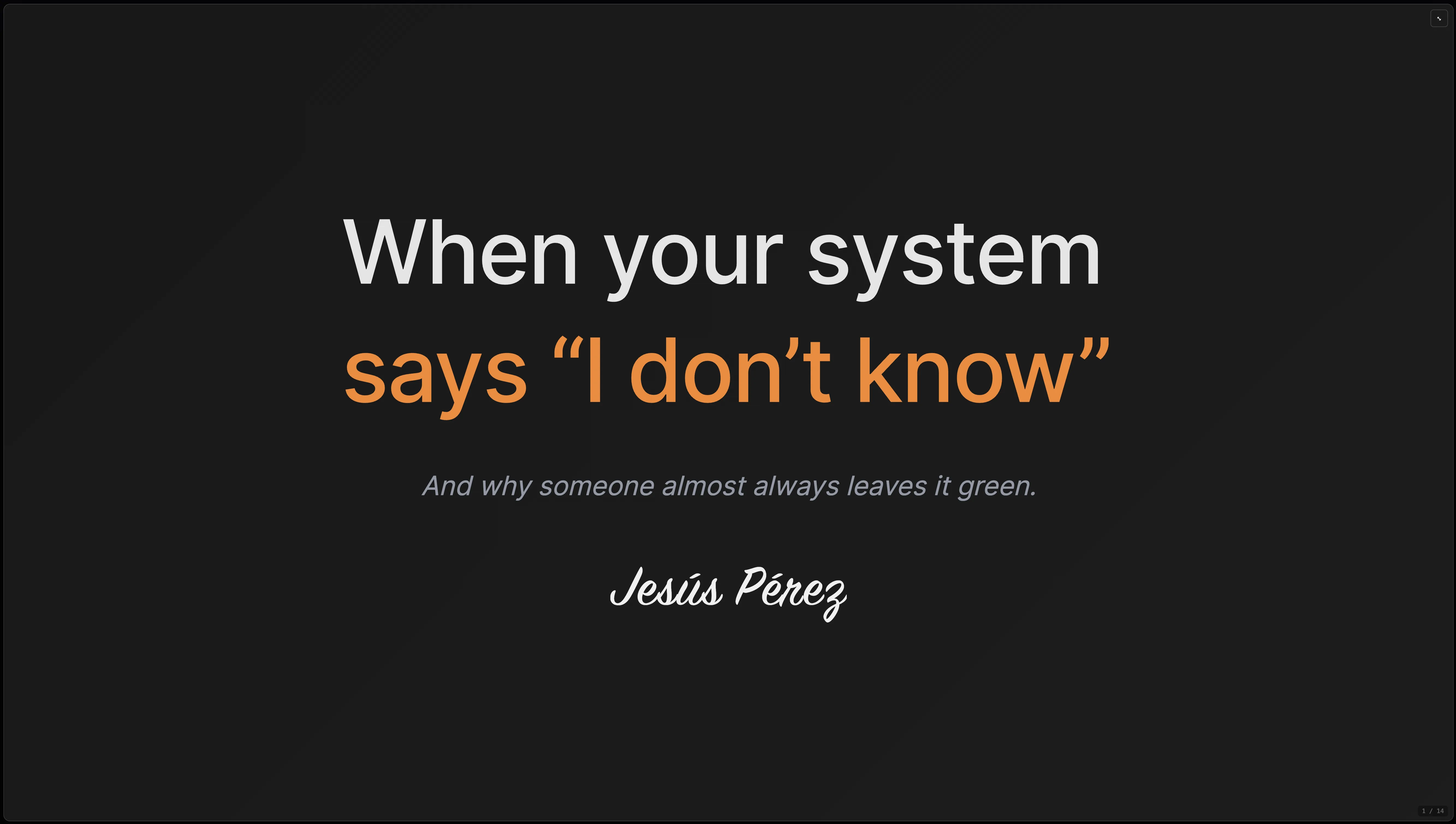 When your system says “I don’t know”