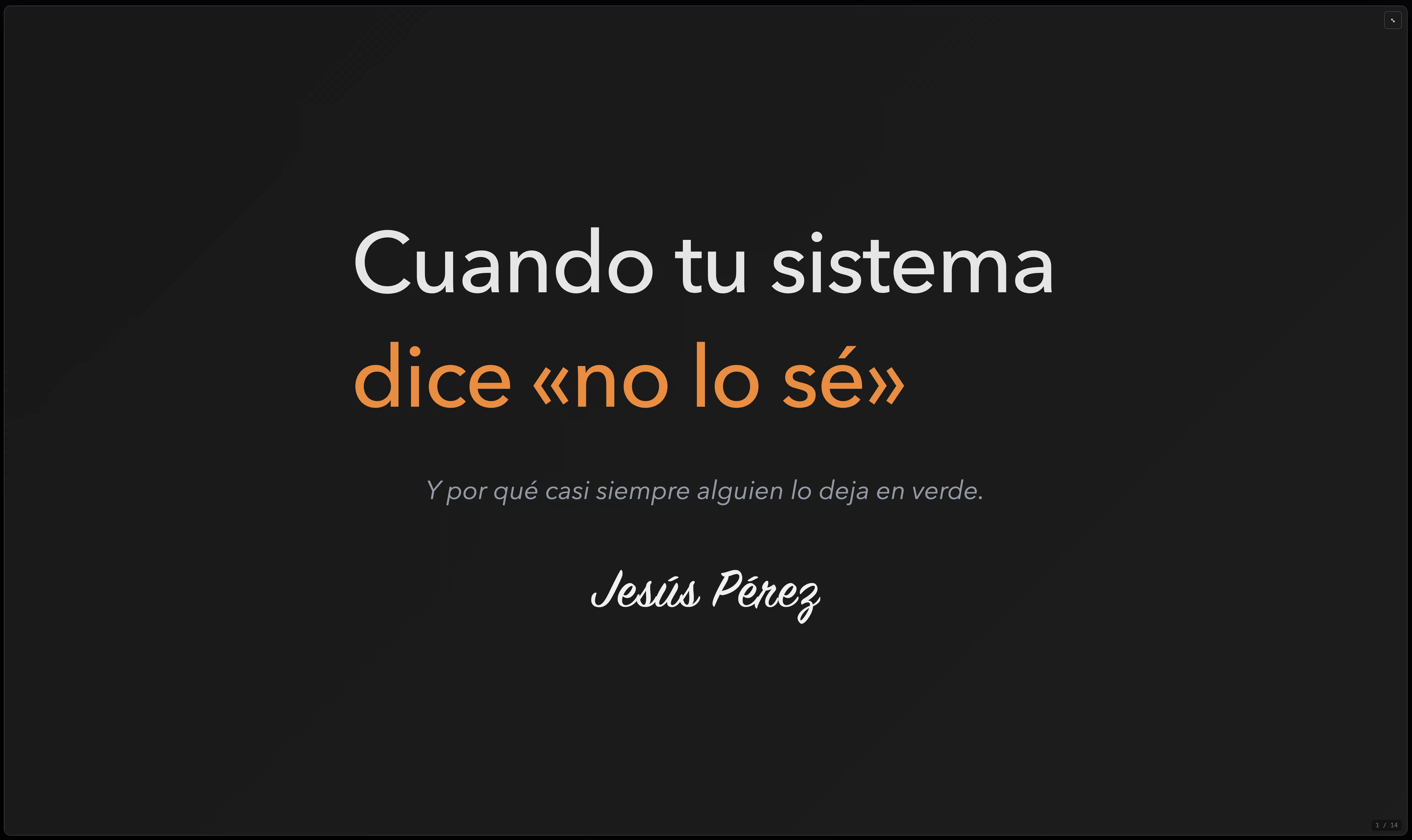 Cuando tu sistema dice «no lo sé»