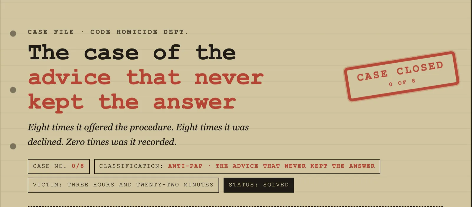 Case 0/8: the advice that never kept the answer