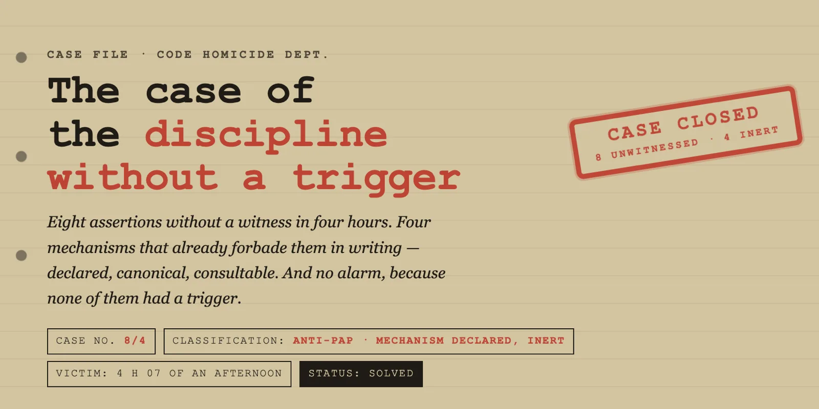 Case 8/4: the discipline without a trigger
