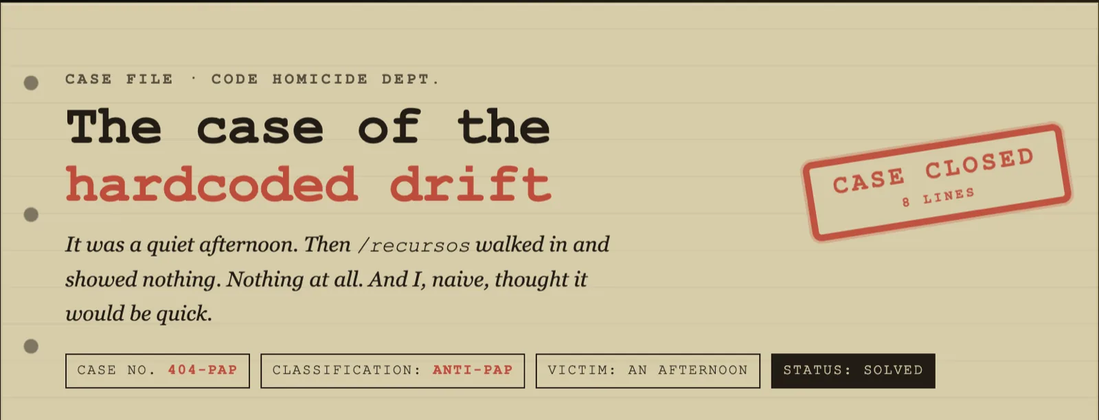 Case 404-PAP: the hardcoded drift
