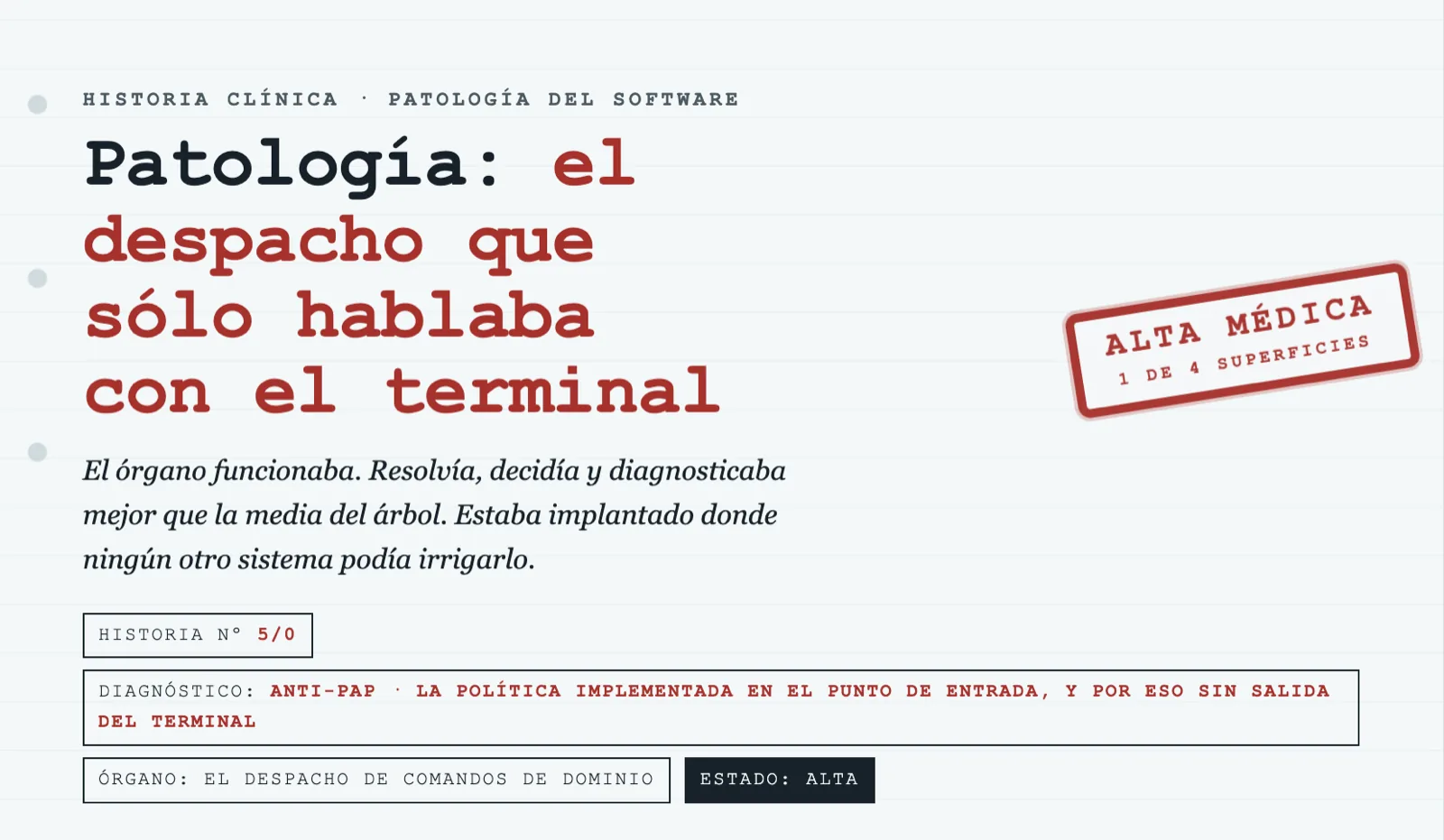 Expediente 5/0: el despacho que sólo hablaba con el terminal