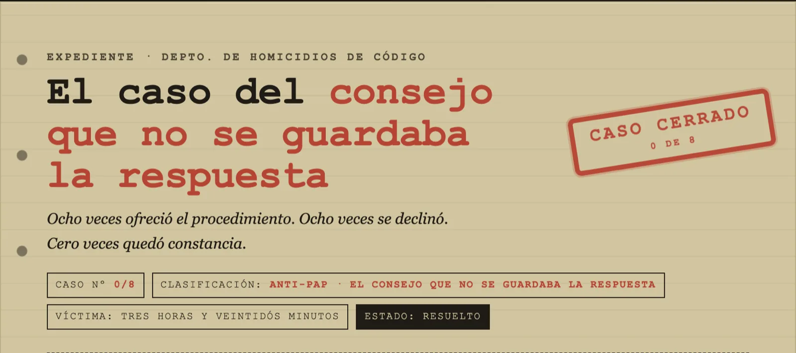 Expediente 0/8: el consejo que no se guardaba la respuesta