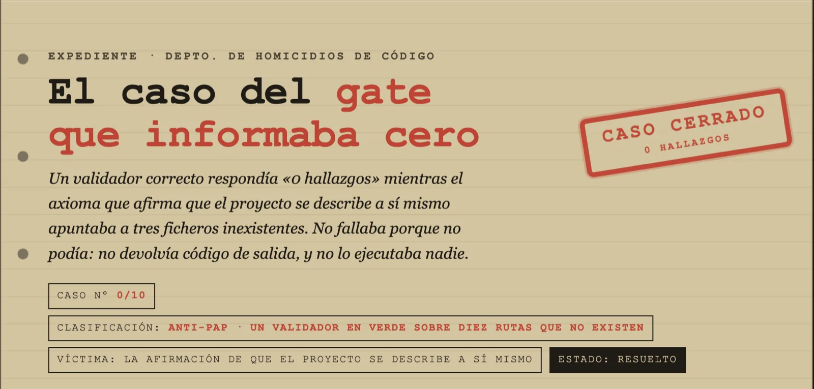 Expediente 0/10: el gate que informaba cero